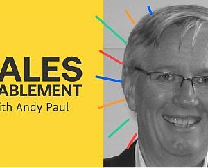 How To Be A Great Sales Coach---Sales Enablement With Andy Paul  Posted on July, 2016  