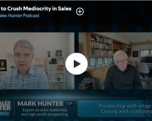 How To Crush Mediocrity In Sales, The Sales Hunter Podcast  Posted on January, 2026  