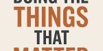 DoingThingsThatMatter